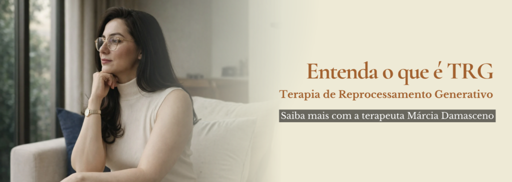 o-que-e-trg-terapeuta-marcia-damasceno